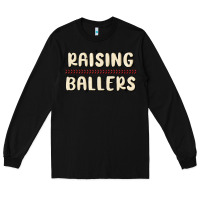 Black raising ballers Long Sleeve Tee - MaliasSmallBusiness