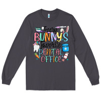 Smoke every bunnys favorite dental office Long Sleeve Tee - MaliasSmallBusiness