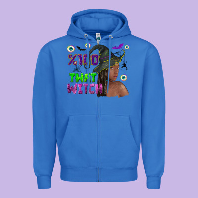 100 That Witch Zipper Hoodie Designed By Nancycooperartshop