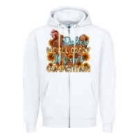 White relax we all crazy it s not competition Zipper Hoodie - MaliasSmallBusiness