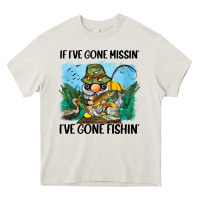 Cream if i've gone missin' i've gone fishin' Heavy Core Tee - BarkalooDesign