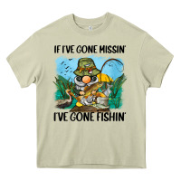 If I've Gone Missin' I've Gone Fishin' Heavy Core Tee | Teevron