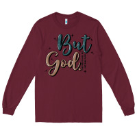 Burgundy but god Long Sleeve Tee - MaliasSmallBusiness