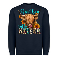 Navy don't be a salty heifer long haired cow Heavyweight Sweatshirt - Jasminsmagicworld