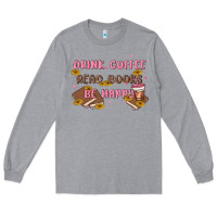 Heather Grey drink coffee read books be happy Long Sleeve Tee - MaliasSmallBusiness