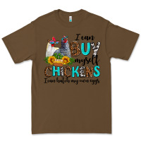 Cacao i can buy myself chickens i can hatch my own eggs Premium Tee - AdoDesignShop