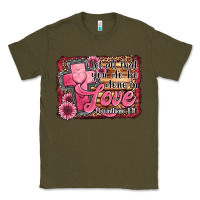 Army Green let all that you do be done in love Classic Tee - Jasminsmagicworld