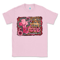 Bubblegum Pink let all that you do be done in love Classic Tee - Jasminsmagicworld