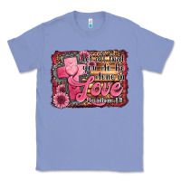 Let All That You Do Be Done In Love Classic Tee | Teevron