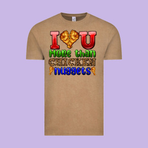 I Love You More Than Chicken Nuggets Vintage Tee Designed By Adodesignshop