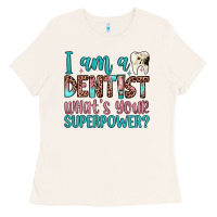 Bone i am a dentist what's your superpower Ladies Tee - JahusDesignShop
