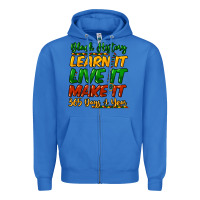 True Royal black history learn it live it make it 365 days a Zipper Hoodie - NancyCooperArtShop