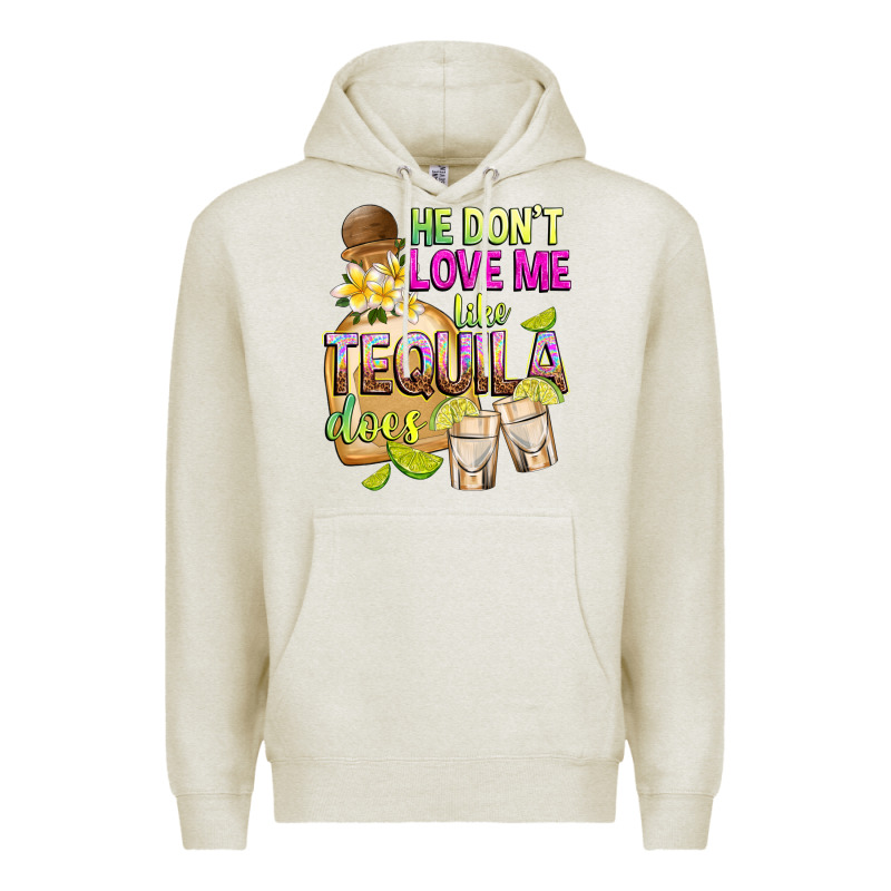 He Don't Love Me Like Tequila Does Premium Hoodie by texasbilliewilder | Teevron