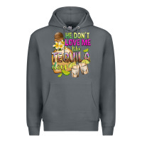 Rock He Don't Love Me Like Tequila Does Premium Hoodie - texasbilliewilder