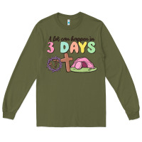 Army Green a lot can happen in 3 days Long Sleeve Tee - MaliasSmallBusiness
