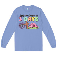 Colony Blue a lot can happen in 3 days Long Sleeve Tee - MaliasSmallBusiness