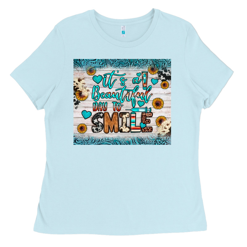 It’s A Beautiful Day To Smile Ladies Tee by JahusDesignShop | Teevron