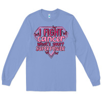 Colony Blue i fight cancer whats your super power Long Sleeve Tee - MaliasSmallBusiness