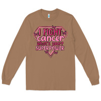 Toasted Coconut i fight cancer whats your super power Long Sleeve Tee - MaliasSmallBusiness