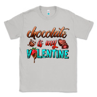 Moon Dust chocolate is my valentine Classic Tee - AdoDesignShop