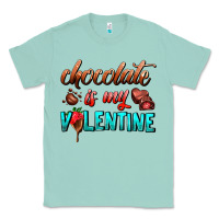 Seafoam chocolate is my valentine Classic Tee - AdoDesignShop