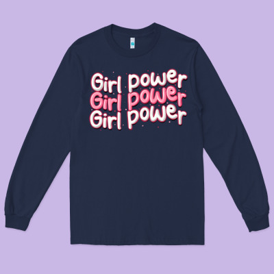 Girl Power Long Sleeve Tee Designed By Maliassmallbusiness