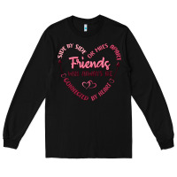 Black side by or miles apart friends will always be conn Long Sleeve Tee - MaliasSmallBusiness