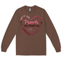 Chestnut side by or miles apart friends will always be conn Long Sleeve Tee - MaliasSmallBusiness