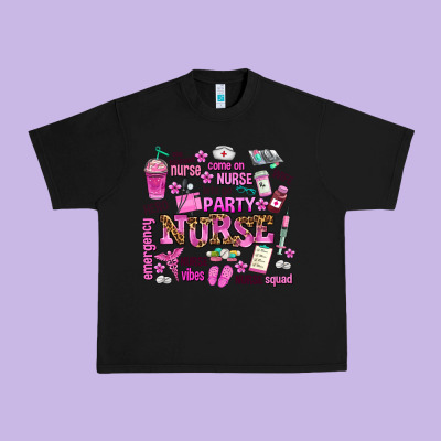 Come On Nurse Lets Go Party Urban Heavy Tee Designed By Adodesignshop