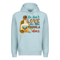 Blue Mist He Don't Love Me Like Tequila Does Premium Hoodie - texasbilliewilder