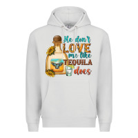 Dove Grey He Don't Love Me Like Tequila Does Premium Hoodie - texasbilliewilder
