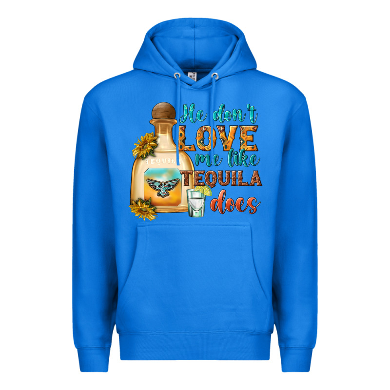 He Don't Love Me Like Tequila Does Premium Hoodie by texasbilliewilder | Teevron