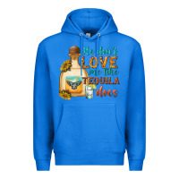True Royal He Don't Love Me Like Tequila Does Premium Hoodie - texasbilliewilder