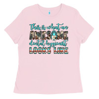 Bubblegum Pink this is what an awesome dental hygienist looks like Ladies Tee - JahusDesignShop