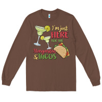 Chestnut i'm here for the margaritas and tacos Long Sleeve Tee - MaliasSmallBusiness