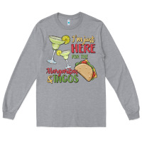Heather Grey i'm here for the margaritas and tacos Long Sleeve Tee - MaliasSmallBusiness