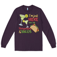 Plum i'm here for the margaritas and tacos Long Sleeve Tee - MaliasSmallBusiness