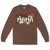 Chestnut t ball mama baseball Long Sleeve Tee - MaliasSmallBusiness