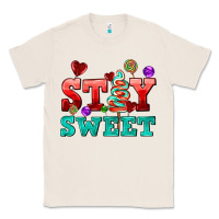 Natural stay sweet Classic Tee - AdoDesignShop