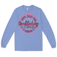 Colony Blue dumbfuckery to minimum Long Sleeve Tee - MaliasSmallBusiness