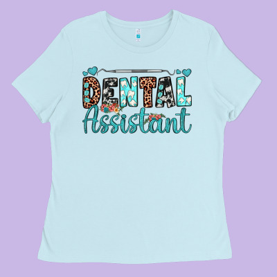 Dental Assistant Ladies Tee Designed By Jahusdesignshop