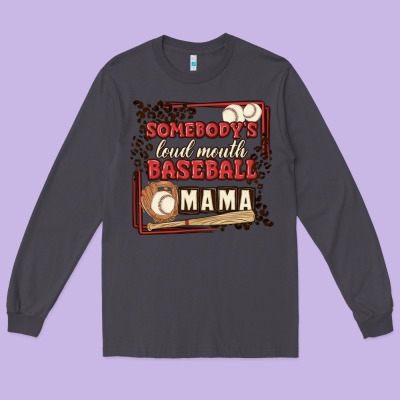 Somebody's Loud Mouth Baseball Mama Long Sleeve Tee Designed By Maliassmallbusiness