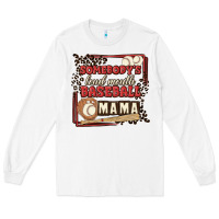 White somebody's loud mouth baseball mama Long Sleeve Tee - MaliasSmallBusiness