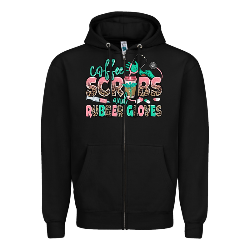 Coffee Scrubs And Rubber Gloves Zipper Hoodie by MaliasSmallBusiness | Teevron
