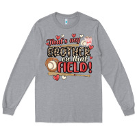 Heather Grey that's my brother on that field  baseball Long Sleeve Tee - MaliasSmallBusiness