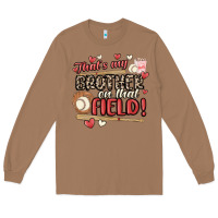 Toasted Coconut that's my brother on that field  baseball Long Sleeve Tee - MaliasSmallBusiness