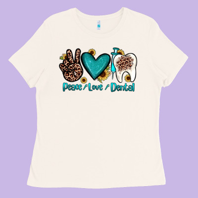 Peace Love Dental Ladies Tee Designed By Jahusdesignshop
