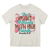 Cream she works willingly with her hands Heavy Core Tee - texasbilliewilder