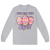 Moon Dust but did you dye Long Sleeve Tee - MaliasSmallBusiness