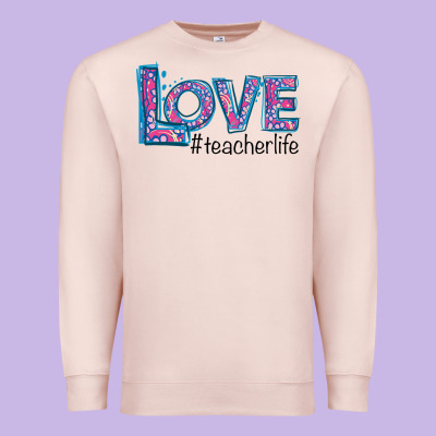 Love Teacher Life Premium Sweatshirt Designed By Bettercallsaul